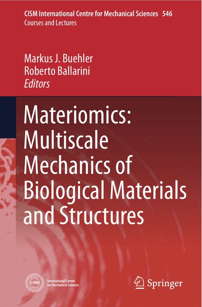 Materiomics: Multiscale Mechanics of Biological Materials and Structures