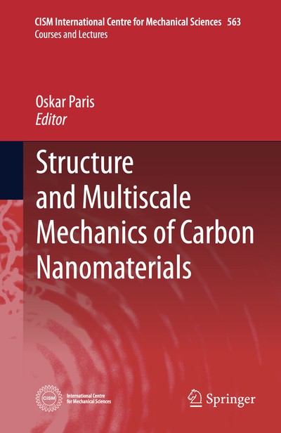 Structure and Multiscale Mechanics of Carbon Nanomaterials